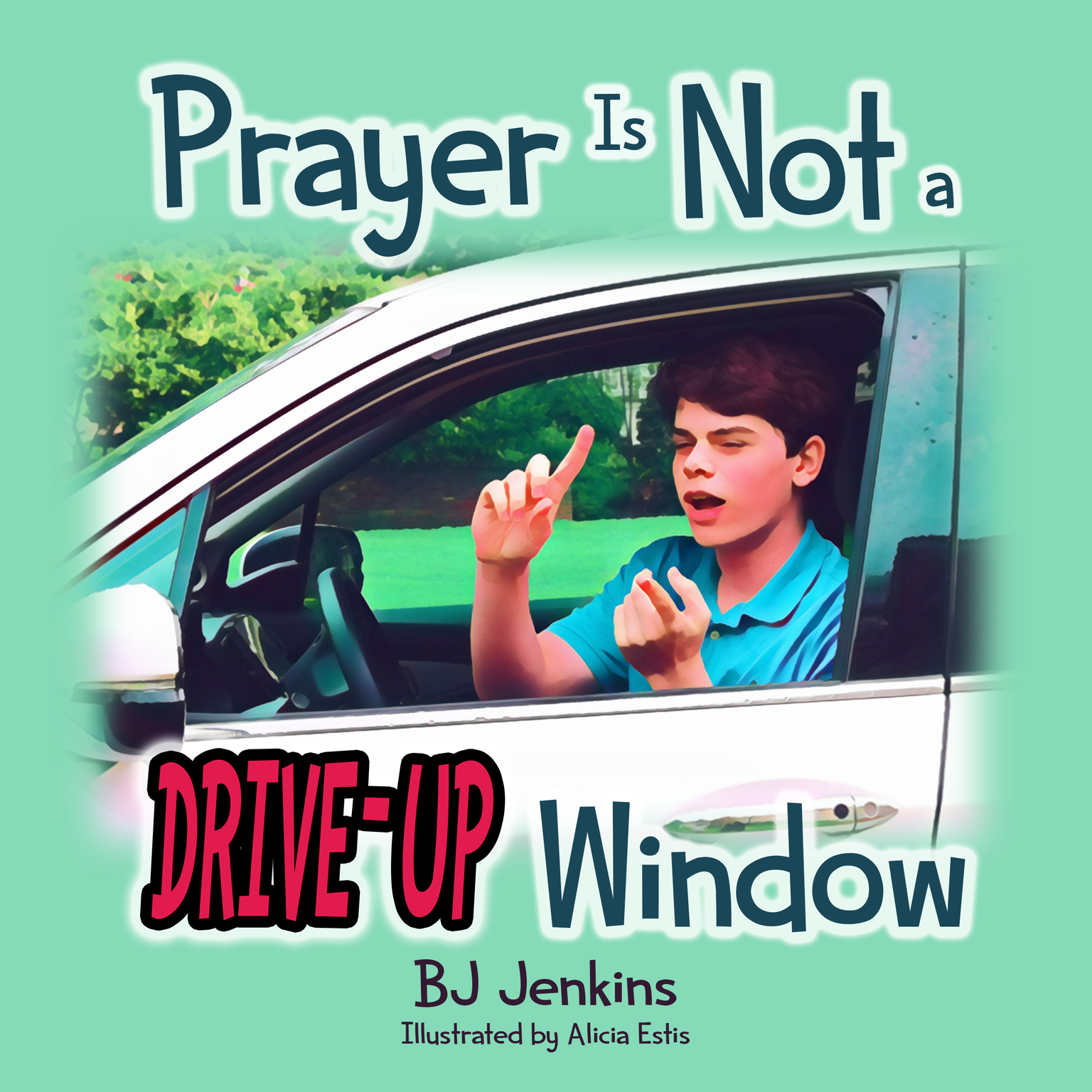 Prayer Is Not a Drive-Up Window for Kids